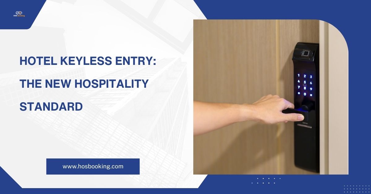 Hotel Keyless Entry: The New Hospitality Standard in 2026