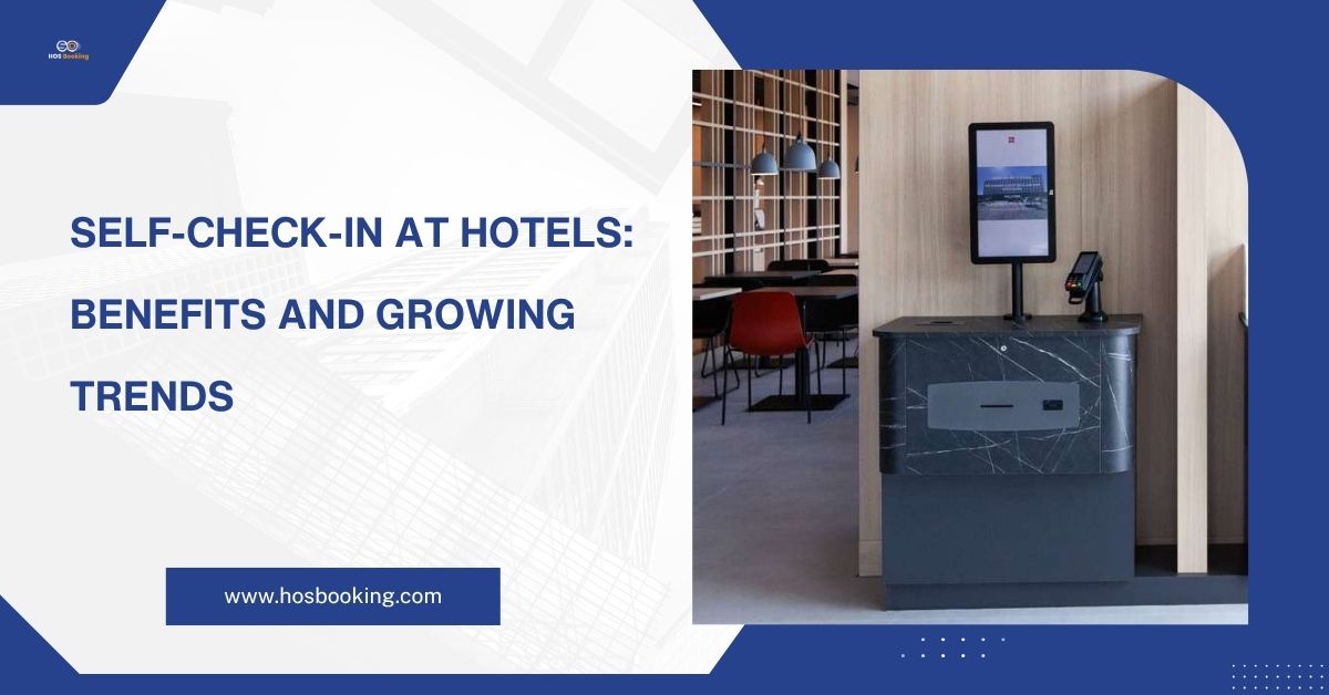 Self-Check-In at Hotels: Benefits and Growing Trends