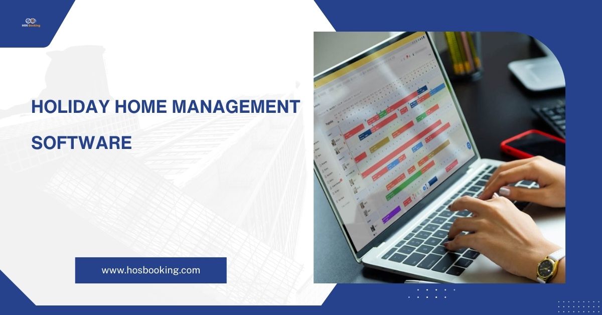 Best Holiday Home Management Software