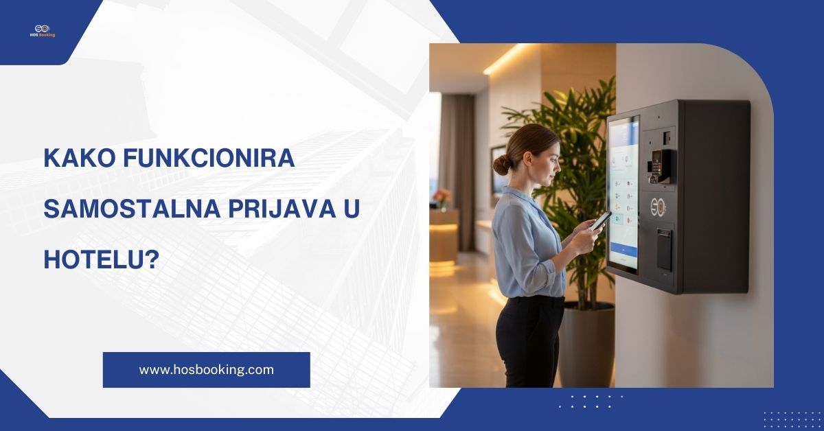 Kako funkcionira samostalna prijava u hotelu?