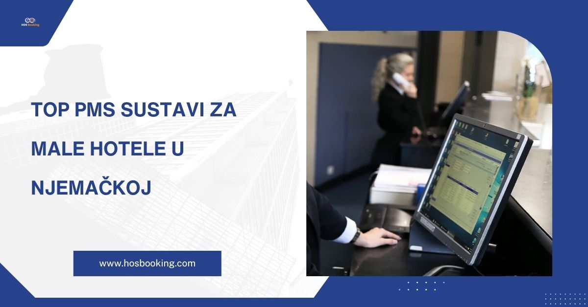 Top PMS sustavi za male hotele u Njemačkoj
