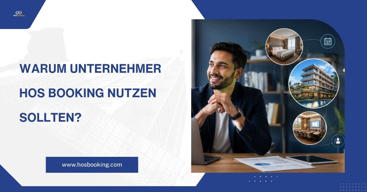 Warum Unternehmer HOS Booking nutzen sollten